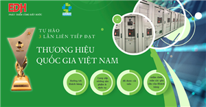 EDH - TỰ HÀO LẦN THỨ 3 LIÊN TIẾP CÓ SẢN PHẨM ĐƯỢC CÔNG NHẬN ĐẠT “THƯƠNG HIỆU QUỐC GIA VIỆT NAM”